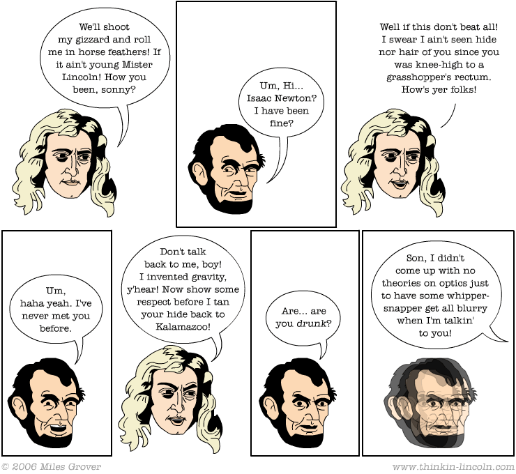 Newtonian Visits